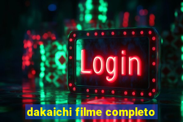 dakaichi filme completo